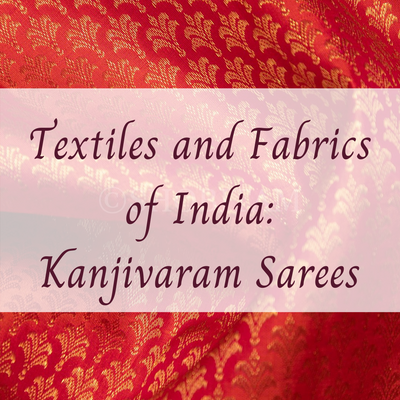 Textiles and Fabrics of India: Kanjivaram Saree