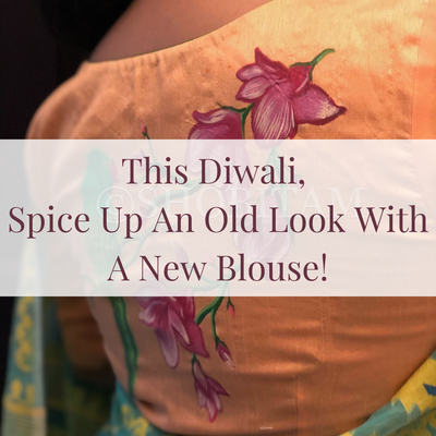 This Diwali, Spice Up An Old Look With A New Blouse!