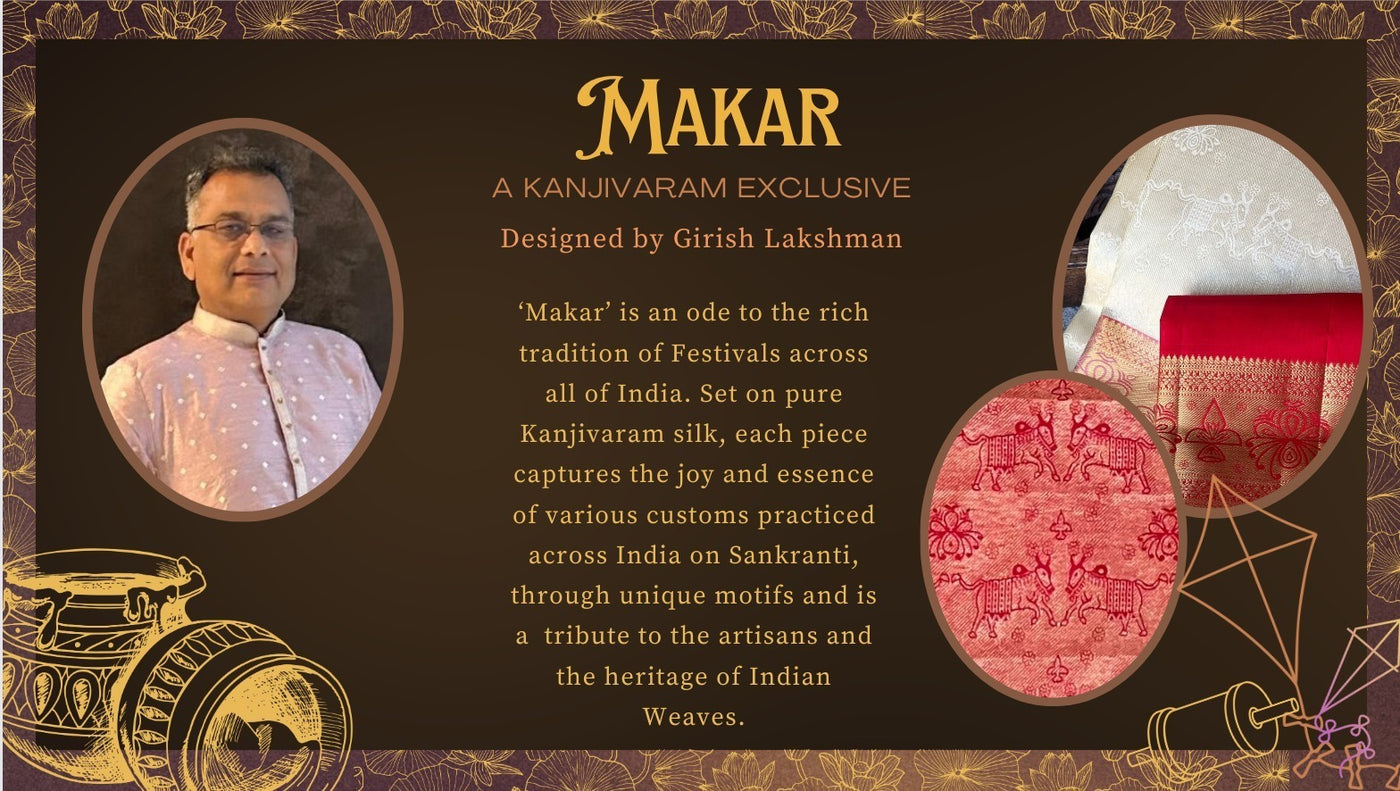 Makar - Exclusive Sankranti Themed Kanjivaram Silk Sarees by Girish Lakshman